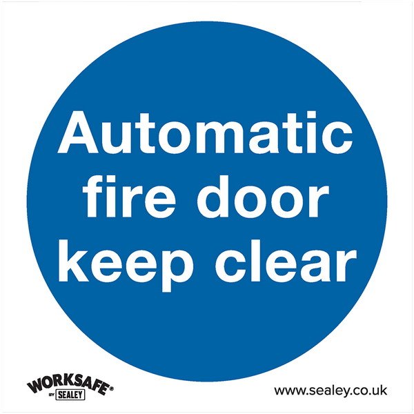 Sealey Worksafe® Automatic Fire Door Keep Clear Safety Sign - Self- Adhesive Vinyl (5054511989038) SS3V1