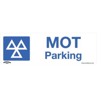 Sealey Worksafe® MOT Parking Safety Sign, Self- Adhesive Vinyl (5054630001949) SS49V1