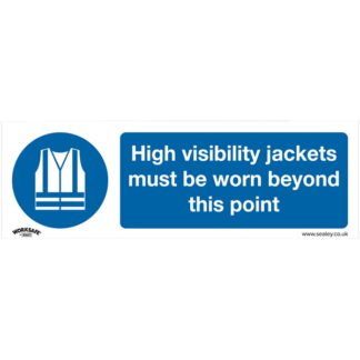 Sealey Worksafe® High Visibility Jackets Must Be Worn Beyond This Point Safety Sign - Rigid Plastic (5054511990300) SS9P1